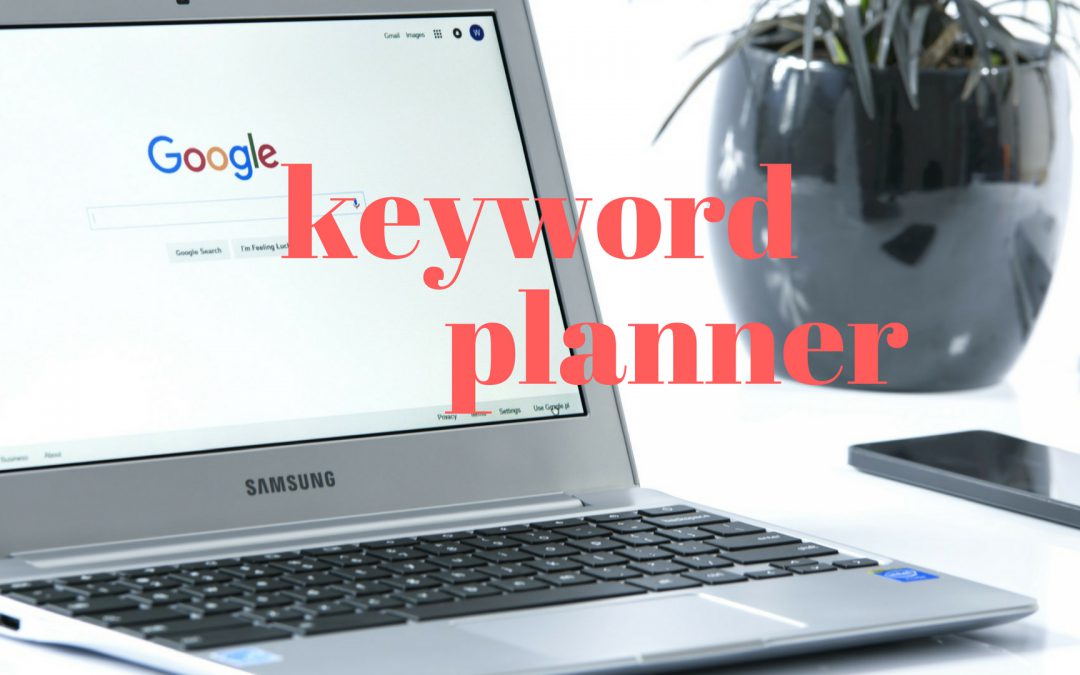 Công cụ Google keyword planner là gì và lợi ích ra sao?