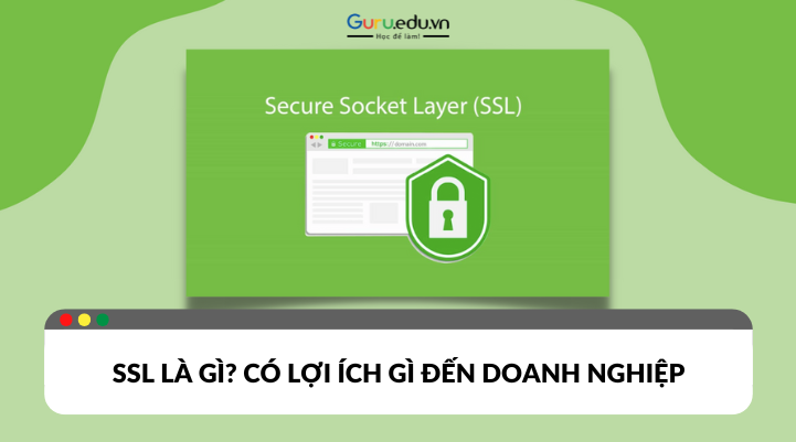 Giải thích SLL là gì và những lợi ích mang lại cho doanh nghiệp