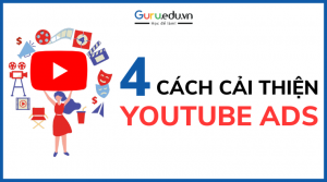 cải thiện youtube ads