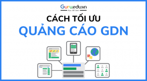 tối ưu quảng cáo gdn