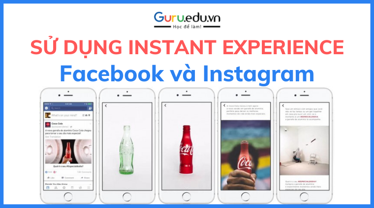 Cách sử dụng Instant Experience trên Facebook và Instagram