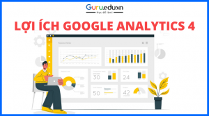 lợi ích google analytics 4