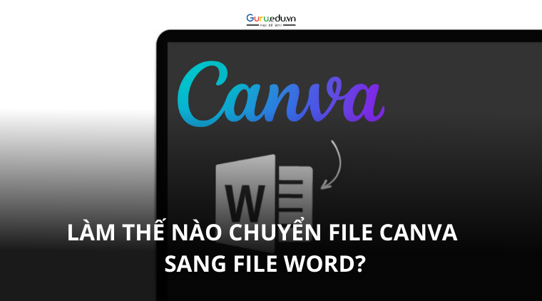 Cách để chuyển file Canva sang file Word đơn giản