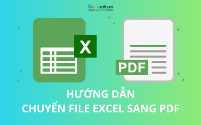 Chuyển file Excel sang PDF: Hướng dẫn chi tiết, nhanh chóng và dễ hiểu
