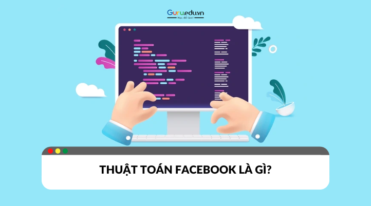 Chiến lược tạo nội dung hiệu quả với thuật toán Facebook