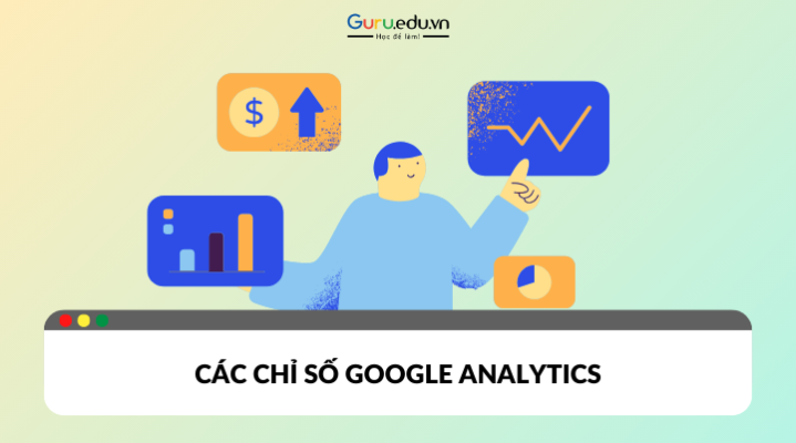 Các chỉ số Google Analytics