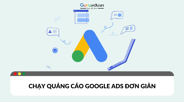 Chạy quảng cáo Google cơ bản cho người mới bắt đầu