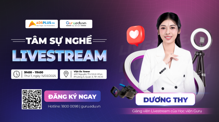 Workshop: Tâm sự nghề Livestream chia sẻ câu chuyện chân thực và góc nhìn thực tế nhất