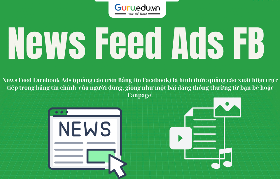 News Feed Facebook Ads (quảng cáo trên Bảng tin Facebook) là hình thức quảng cáo xuất hiện trực tiếp trong bảng tin chính (News Feed) của người dùng, giống như một bài đăng thông thường từ bạn bè hoặc fanpage. Đây là dạng quảng cáo hiệu quả nhất của Facebook nhờ tính tự nhiên, dễ tiếp cận và tỷ lệ tương tác cao.