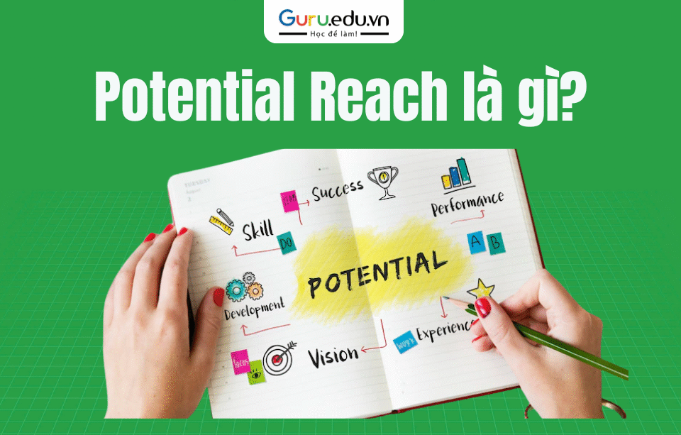 Potential Reach ( Lượng tiếp cận tiềm năng) là chỉ số ước lượng số người có thể nhìn thấy quảng cáo của bạn dựa trên các tiêu chí bạn đã chọn, như: độ tuổi, giới tính, vị trí địa lý, sở thích, hành vi...