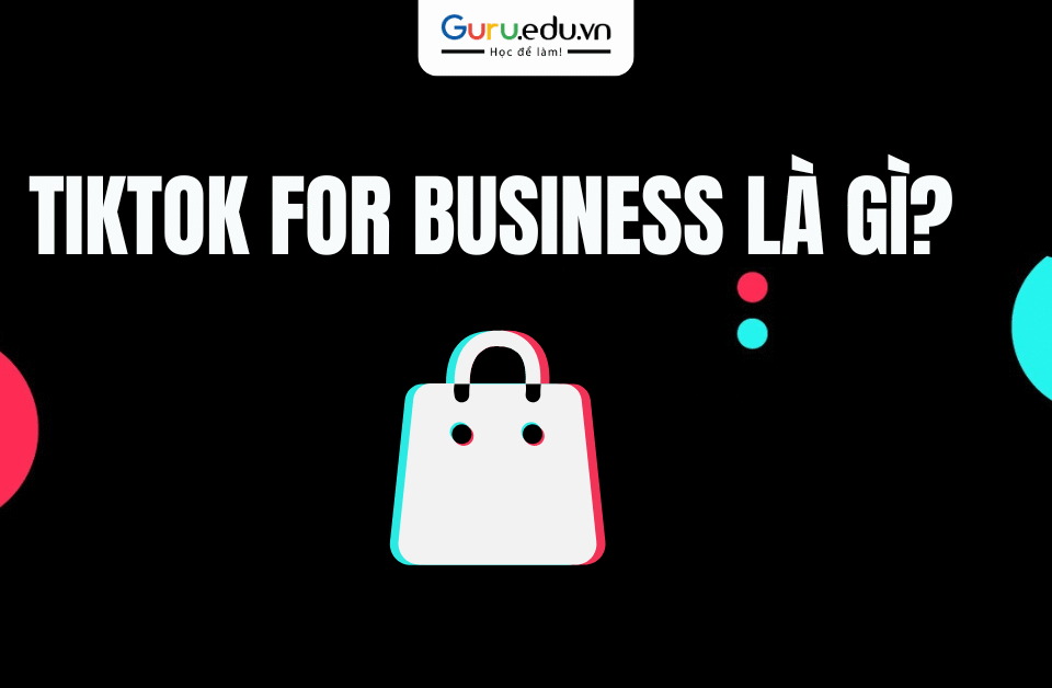 Tiktok For Business là nền tảng quảng cáo chính thức do TikTok phát triển, cho phép doanh nghiệp tạo, quản lý và tối ưu chiến dịch quảng cáo nhằm tiếp cận người dùng TikTok một cách hiệu quả nhất.
