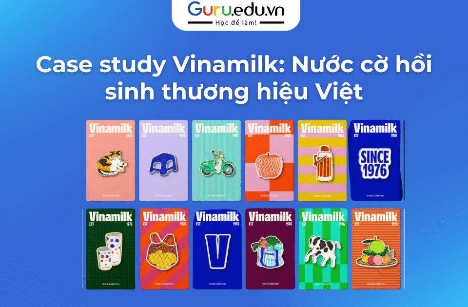 Case study Vinamilk: Nước cờ hồi sinh thương hiệu Việt