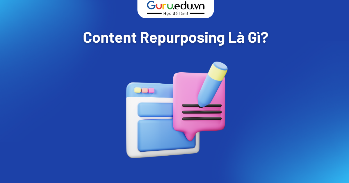 Content Repurposing Là Gì?