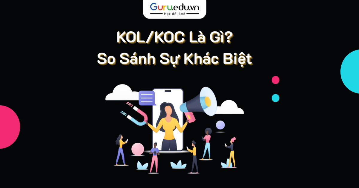 KOL/KOC So sánh sự khác biệt
