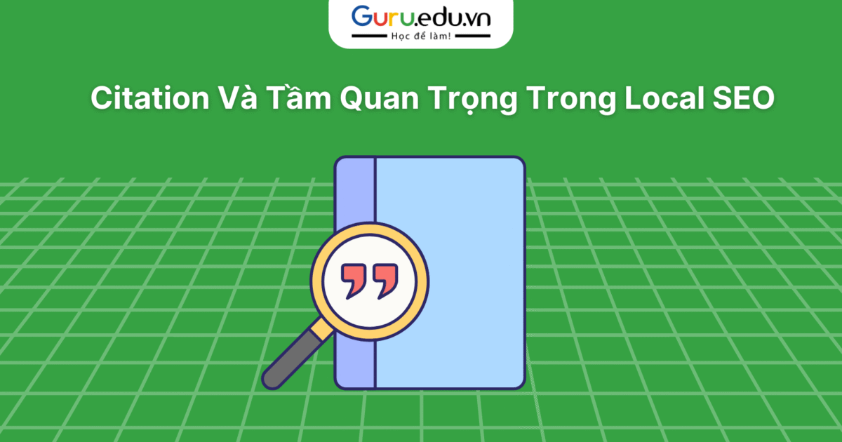 Citation và tầm quan trọng trong local seo
