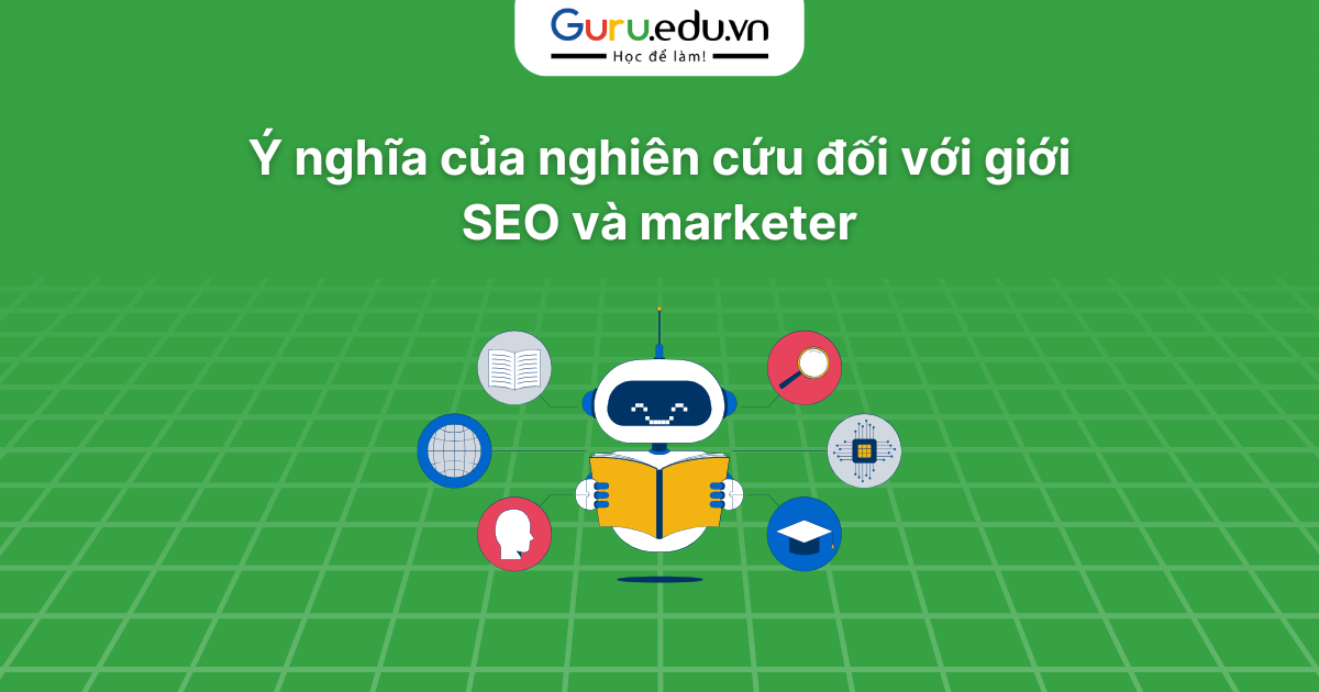 Ý nghĩa của nghiên cứu đối với giới SEO và marketer